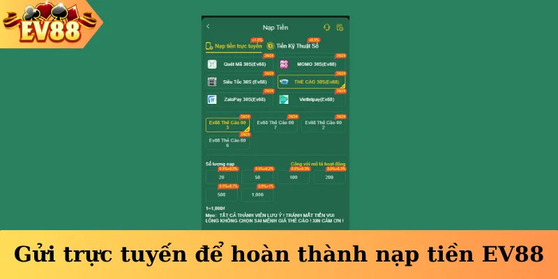 Gửi trực tuyến để hoàn thành nạp tiền EV88